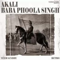 Akali Baba Phoola Singh Veer Sandhu Song Download Mp3