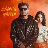 Whats Matter Tarsem Song Download Mp3