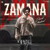 Zamana Darsh Dhaliwal Song Download Mp3