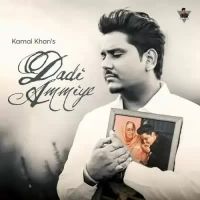 Dadi Ammiye Kamal Khan Song Download Mp3