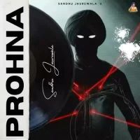 Prohna Sandhu Jaurewala Song Download Mp3