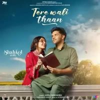 Tere Wali Thaan Guru Randhawa Song Download Mp3