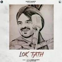 Lok Tath Happy Raikoti Song Download Mp3