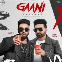 Gaani Returns Preet Harpal,Sukh E Muzical Doctorz Song Download Mp3