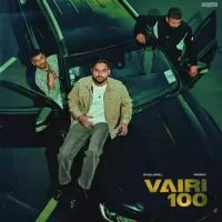 Vairi 100 Dhaliwal Song Download Mp3