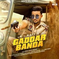 Gaddar Banda R Nait Song Download Mp3