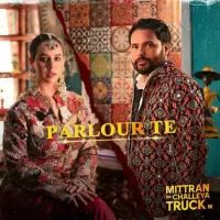 Parlour Te Amrinder Gill Song Download Mp3