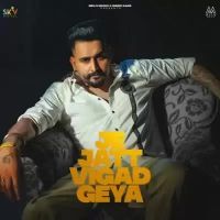 Je Jatt Vigad Geya Hunar Sidhu Song Download Mp3