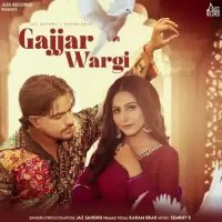 Gajjar Wargi Jaz Sandhu,Karam Brar Song Download Mp3