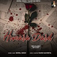 Humara Dard Sehpal Singh Song Download Mp3