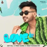 Love It Jeet Gill Song Download Mp3