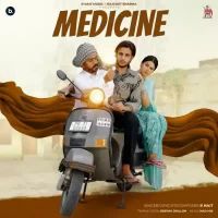 Medicine R Nait,Deepak Dhillon Song Download Mp3