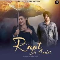 Raat Di Aadat Inderjit Nikku Song Download Mp3