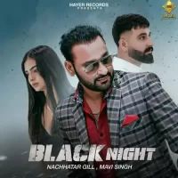 Black Night Nachhatar Gill Song Download Mp3