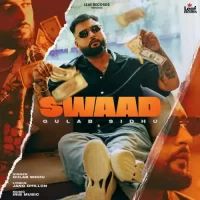 Swaad Gulab Sidhu Song Download Mp3