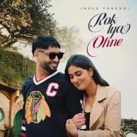 Rok Lya Ohne Inder Pandori Song Download Mp3