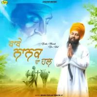 Babe Nanak Da Hal Baba Gulab Singh Ji Song Download Mp3