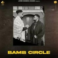 Bamb Circle Jung Sandhu Song Download Mp3