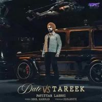 Date Vs Tareek Pavitar Lassoi Song Download Mp3