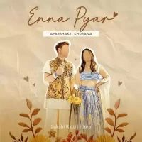 Enna Pyar Sakshi Ratti Song Download Mp3