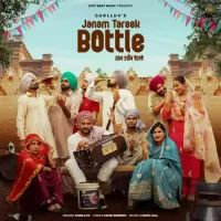 Janam Tareek Bottle Gurlluv Song Download Mp3