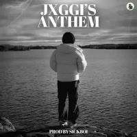 Anthem Jxggi Song Download Mp3