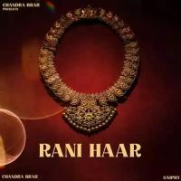 Rani Haar Chandra Brar Song Download Mp3