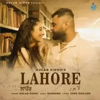 Lahore Gulab Sidhu Song Download Mp3