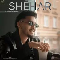 Shehar Patia Karan Randhawa,Gurlej Akhtar Song Download Mp3