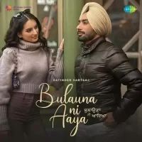 Bulauna Ni Aaya Satinder Sartaaj Song Download Mp3