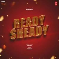 Ready Sheady Shivjot Song Download Mp3