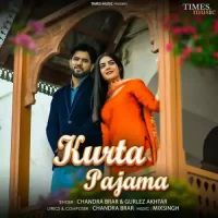 Kurta Pajama Chandra Brar,Gurlej Akhtar Song Download Mp3