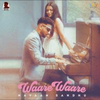 Waare Waare Navaan Sandhu Song Download Mp3