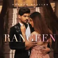 Rangeen Gurnam Bhullar Song Download Mp3