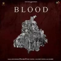 Blood Lakhi Ghuman Song Download Mp3