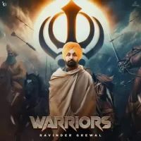 Warriors Ravinder Grewal Song Download Mp3