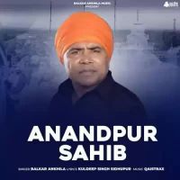 Anandpur Sahib Balkar Ankhila Song Download Mp3