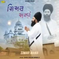 Simar Mana Baba Gulab Singh Ji Song Download Mp3