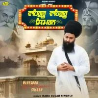 Waheguru Waheguru Simran Baba Gulab Singh Ji Song Download Mp3