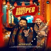 Saari Raat Peg Ekam Bawa Song Download Mp3