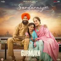 Sardarniye Rohanpreet Singh,Mannat Noor Song Download Mp3