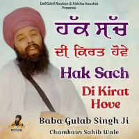 Hak Sach Di Kirat Hove Baba Gulab Singh Ji Song Download Mp3