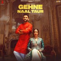 Gehne Naal Taur Hunar Sidhu Song Download Mp3